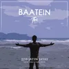 About Baatein Thi Song
