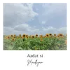 About Aadat Si Song