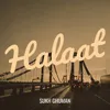 About Halaat Song