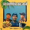 About La Cumbia Pa' acá Song