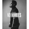 No Homies