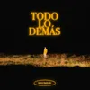 About Todo Lo Demás Song