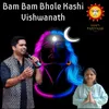 Bam Bam Bhole Kashi Vishwanath