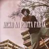 About Meko Na Padta Farak (Slowed + Reverb) Song