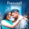 About Barsaat Aa Gayi Song