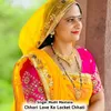 About Chhori Love Ko Locket Chhati Song