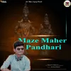 Maze Maher Pandhari