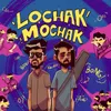 About Lochak Mochak Song