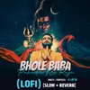 Bhole Baba Pahadon Ke Raja (Lofi) [Slow+Reverb]