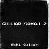 About Gujjar Samaj 2 Song