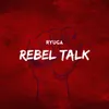 Rebel Talk