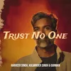 Trust No One