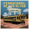 About Ferrocarril De Los Altos Song