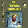 Ninu Thalachina Tharunamulo