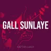 About Gall Sunlaye Song