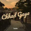 About Chhad Gaya Song