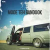 About Mode Teh Bandook Song