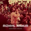 About Mizhiyil Ninnum Song