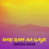 Shri Ram Aa Gaye
