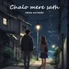 About Chalo Mere Sath Song