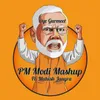 About Pm Modi Mashup Song