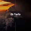 About Ek Tarfa (Cover) Song