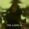 About Yeh Aaine Se Song