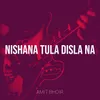 About Nishana Tula Disla Na Song