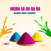 Jogira Sa Ra Ra Ra (Holi Special)