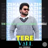 About Tere Vall Song