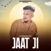 Jaat Ji