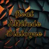 About Real Attitude Dialogue Song