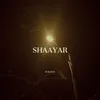 About Shaayar Song