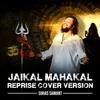 About Jaikal Mahakal Reprise Cover Version Song