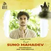 About Suno Mahadev Song