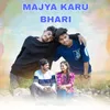 About Majya Karu Bhari Song