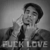 Fuck Love