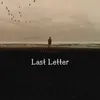 About Last Letter Song