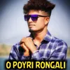 About O Poyri Rongali Song