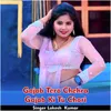 About Gajab Tero Chehra Gajab Ki Tu Chori Song