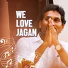 About We Love Jagan Song