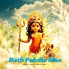 Hath Pakdlo Maa