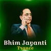 About Bhim Jayanti Trance Song