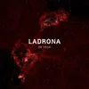 About Ladrona Song