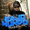 About Pal Bajo Mundo Song