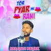 Tor Pyar Me Rani