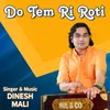 About Do Tem Ri Roti Song