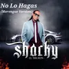 No Lo Hagas (Merengue Version)