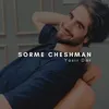 About Sorme Cheshman Song