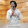 Main Khone Laga Hoon (Unplugged)